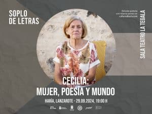 Soplo de Letras en Haría: `Cecilia. Mujer, poesía y mundo´