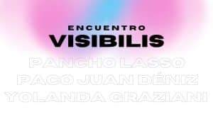 Encuentro `Visibilis´ 