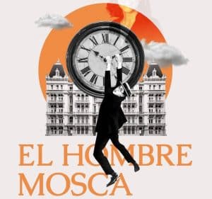 Festival Tiempos Modernos: `El hombre mosca´ con música en directo